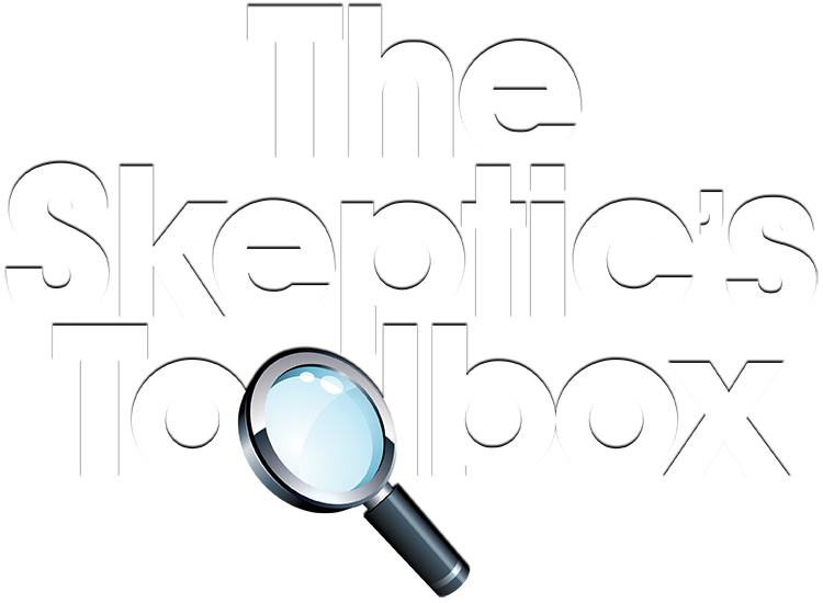 The Skeptic's Toolbox